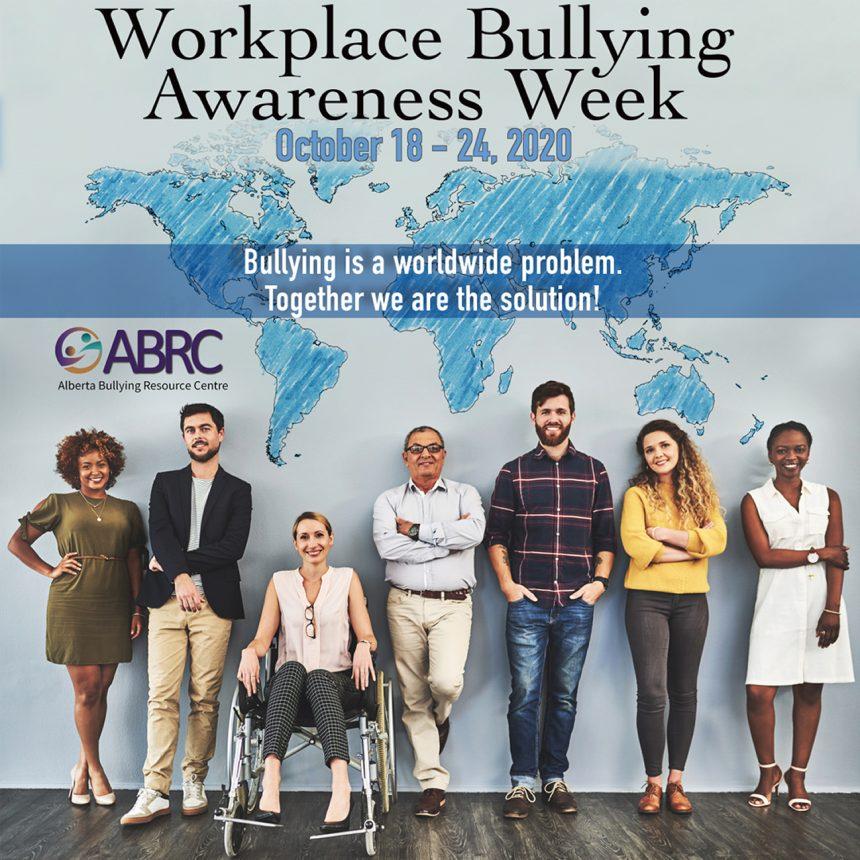 Workplace Bullying Awareness Week Workplace Bullying Awareness Week
