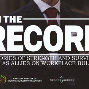 On the Record: Men as Allies on Workplace Bullying