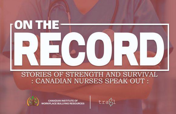 On the Record: Canadian Nurses Speak Out