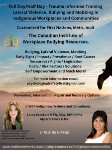 Trauma informed training, lateral violence, bullying and mobbing within Indigenous Workplaces and communities