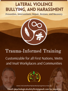 Lateral violence, bullying and harassment training, customized for First Nations, Metis and Inuit workplaces and communities