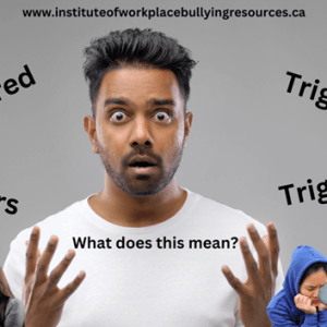 Understanding Triggers in Workplace Bullying